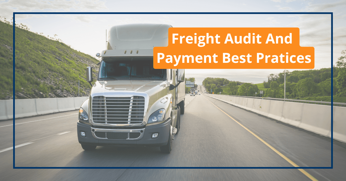Freight Audit And  Payment Best Pratices