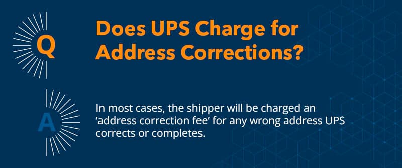 Does UPS Charge for Address Corrections