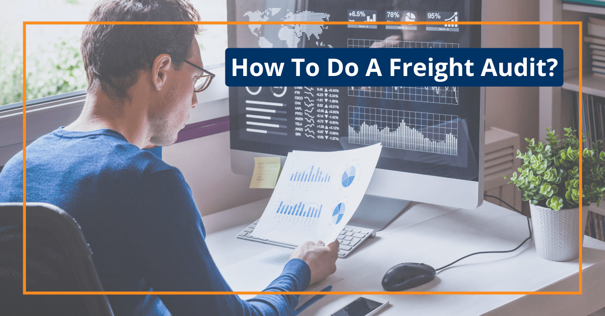 How To Do A Freight Audit