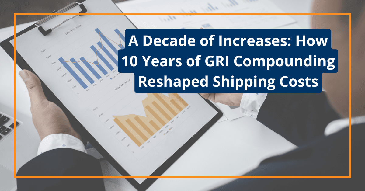 A Decade of Increases How 10 Years of GRI Compounding Reshaped Shipping Costs