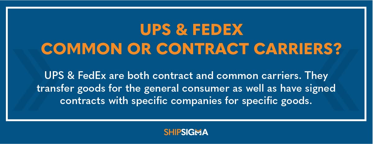 are ups and fedex common or contract carriers