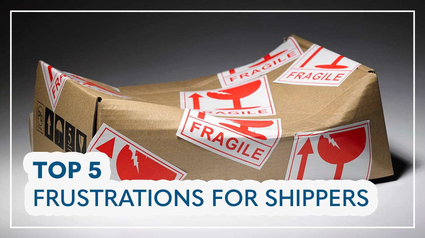top five frustrations with shippers