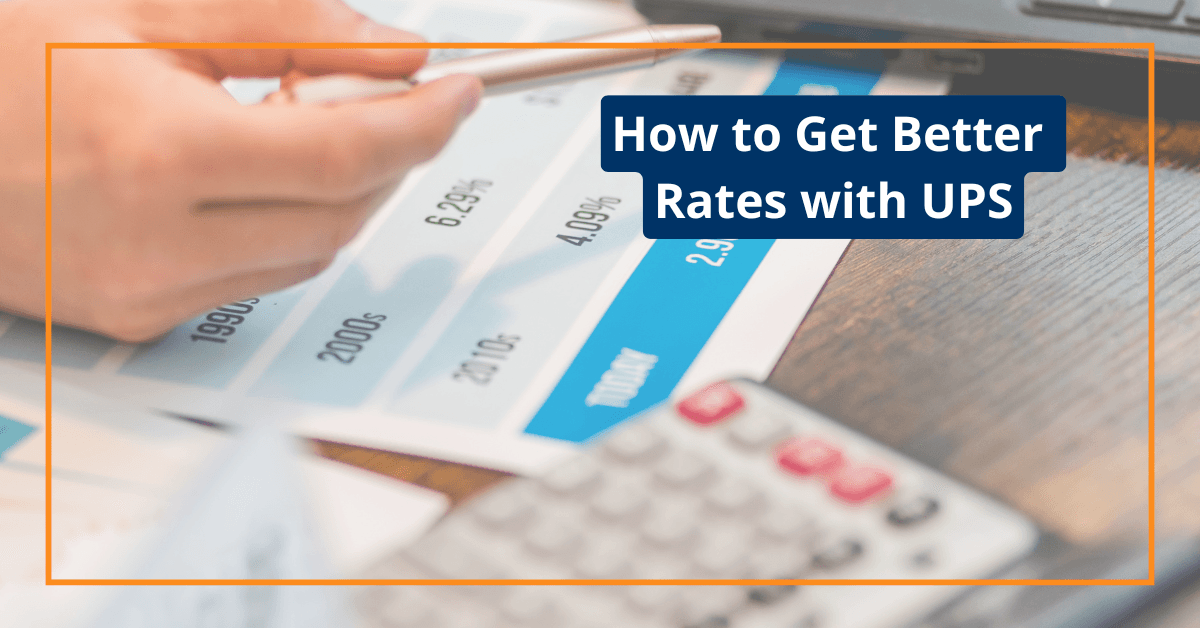 How to Get Better Rates with UPS