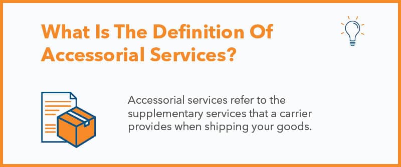What Is The Definition Of Accessorial Services