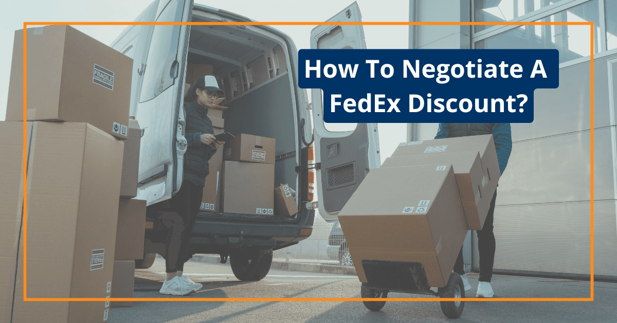 How To Negotiate A FedEx Discount