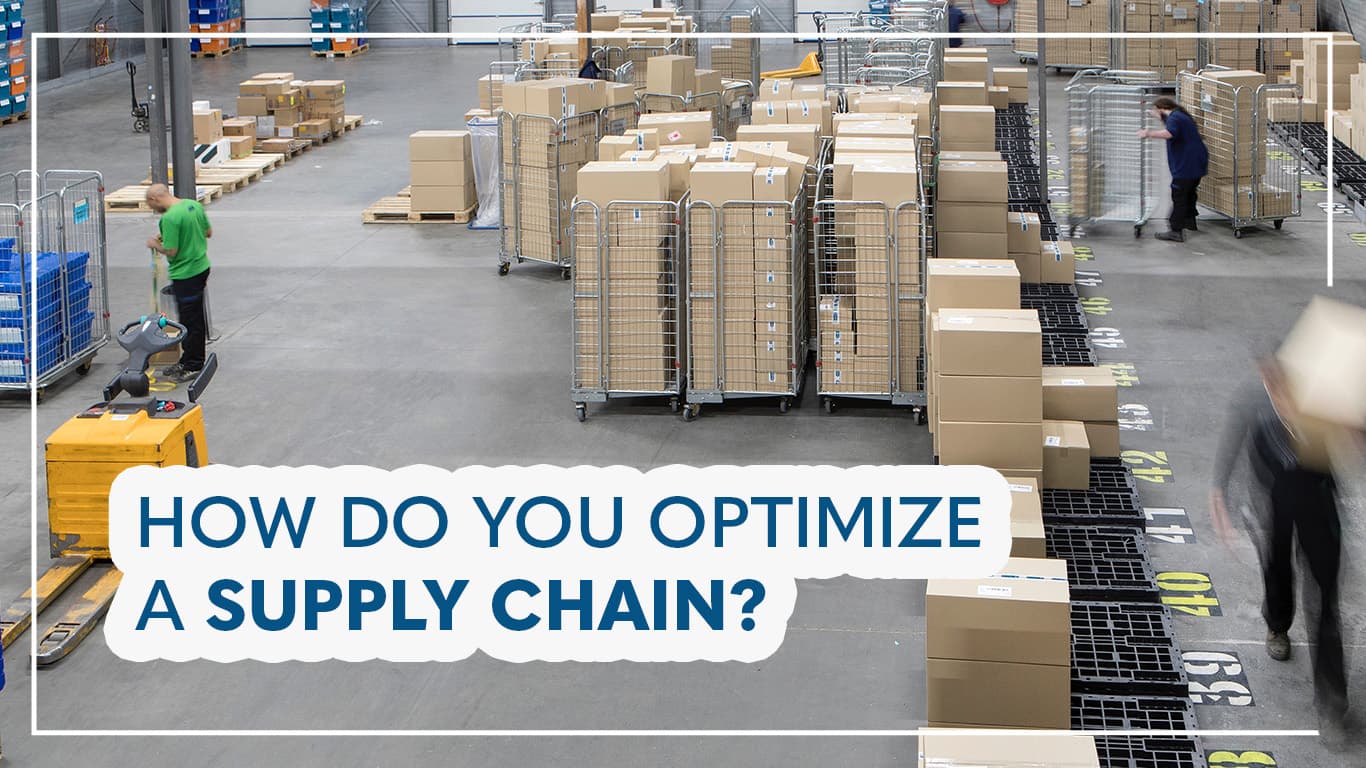 how do you optimize a supply chain 1