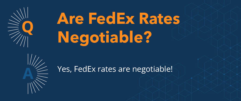 Are FedEx Rates Negotiable