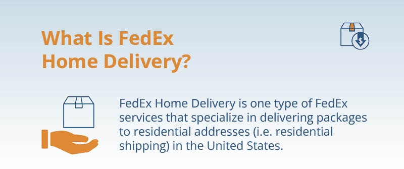 What Is FedEx Home Delivery
