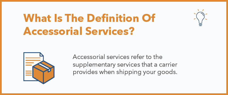 What Is The Definition Of Accessorial Services_