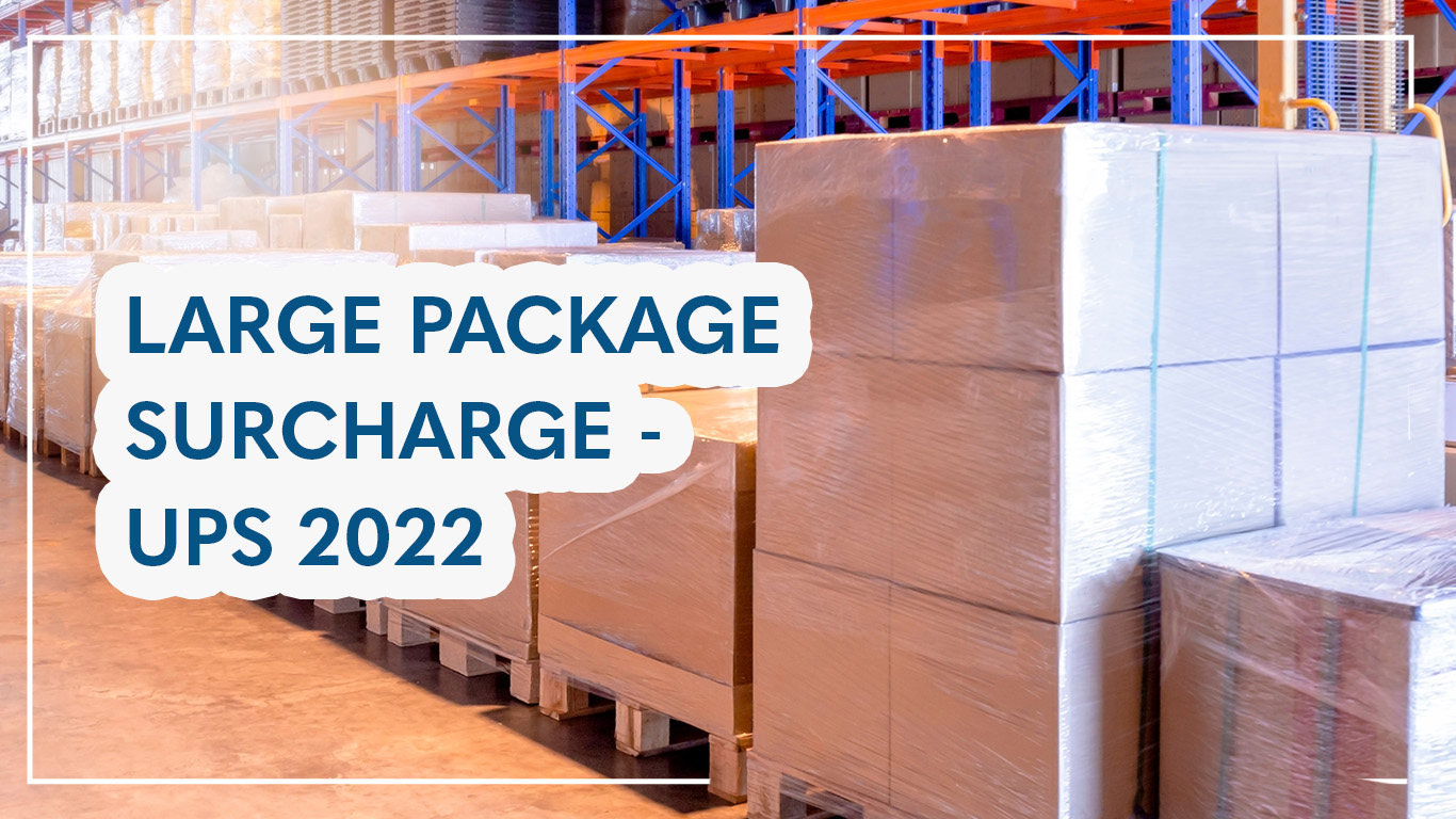 Large Package Surcharge UPS 2022